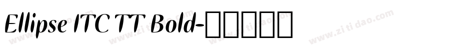 Ellipse ITC TT Bold字体转换